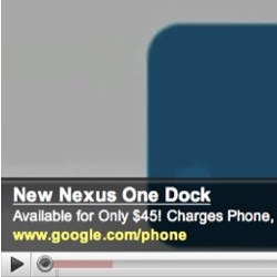 YouTube ad mentions Nexus One dock coming, priced at $45